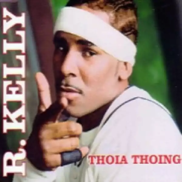 R. Kelly - Thoia Thoing (Remix) ft. Busta Rhymes & Birdman